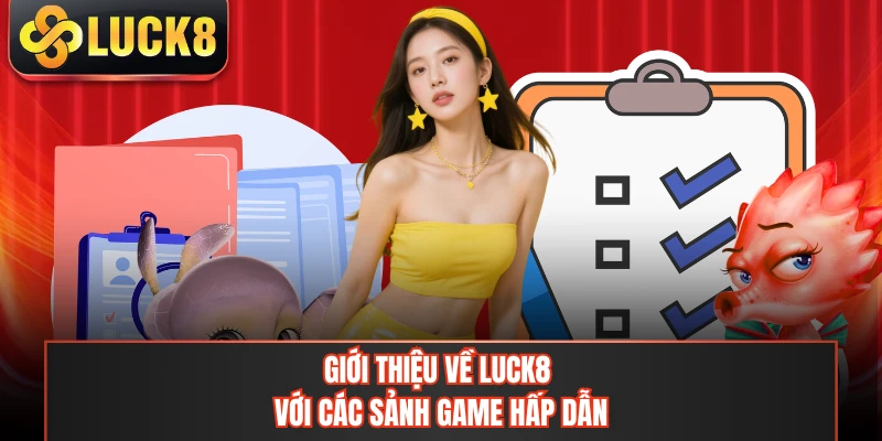 Giới thiệu về LUCK8 qua tiêu chuẩn bảo mật và hỗ trợ khách hàng